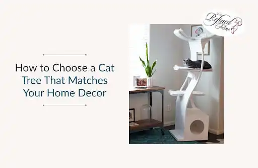 Modern white cat tree next to a side table and plant, with two cats. Text reads: How to Choose a Cat Tree That Matches Your Home Decor.