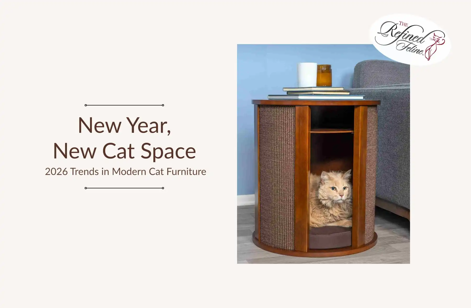 A round wooden cat house with a top shelf sits by a sofa, cat inside. Text: New Year, New Cat Space—2026 trend.